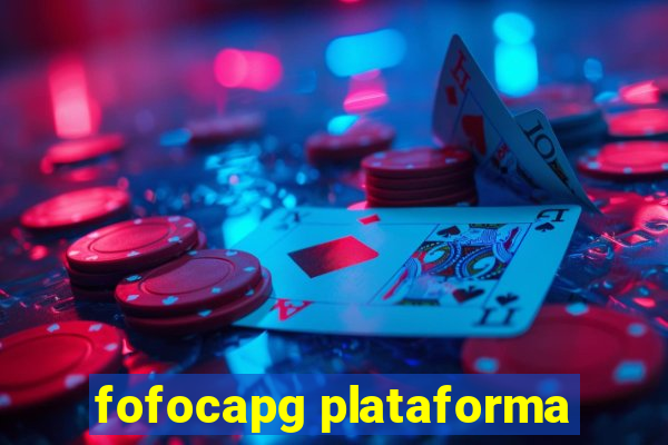 fofocapg plataforma
